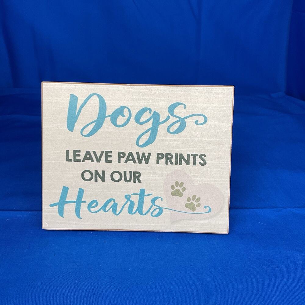 Wooden Sign - 'Dogs Leave Paw Prints on Our Hearts' - Heartwarming Decor